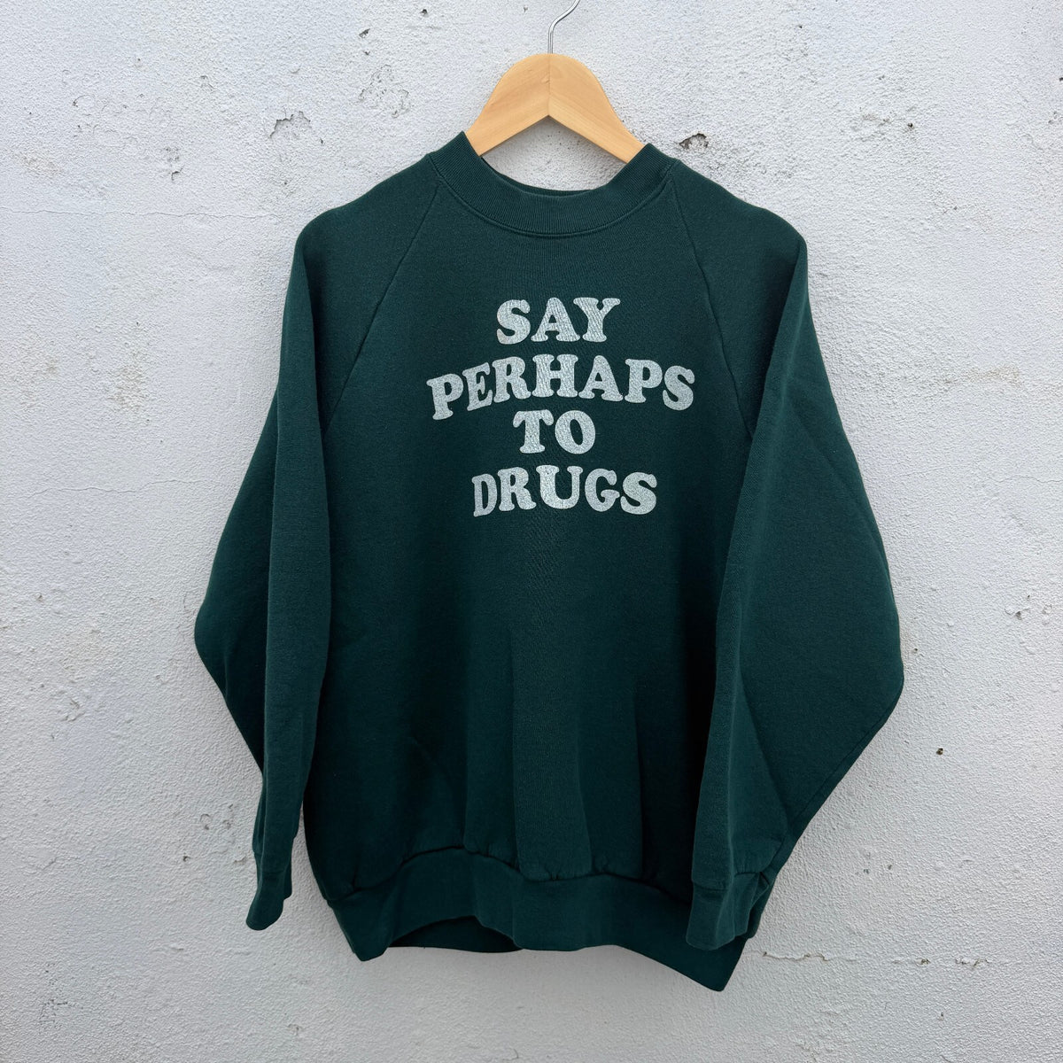 90s Say Perhaps To Drugs Parody Pullover Sweatshirt